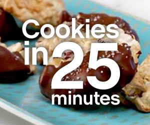 Cookies in 25 minutes