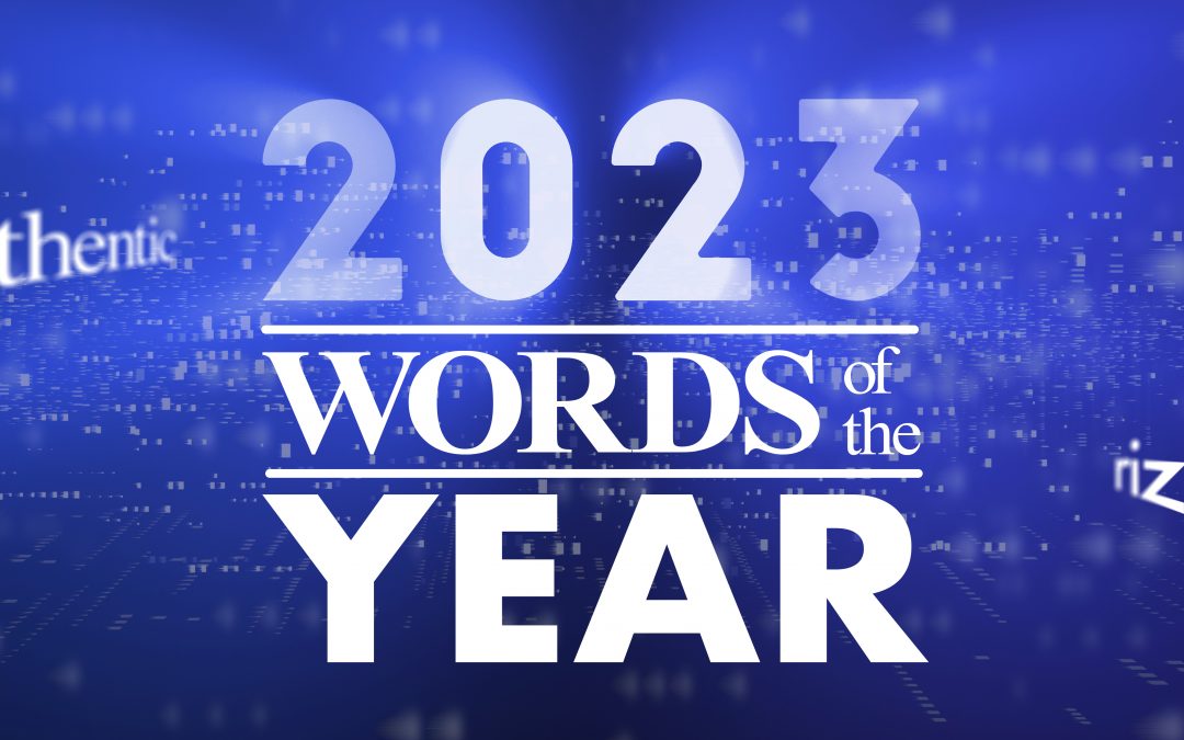 What’s in a Word: The Word(s) of the Year 2023